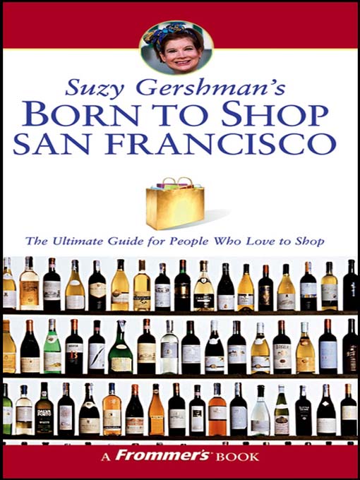 Title details for Suzy Gershman's Born to Shop San Francisco by Suzy Gershman - Available
